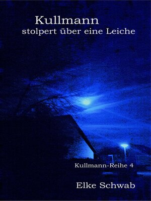 cover image of Kullmann stolpert über eine Leiche